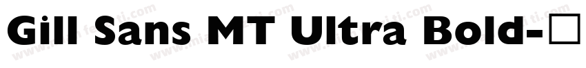 Gill Sans MT Ultra Bold字体转换